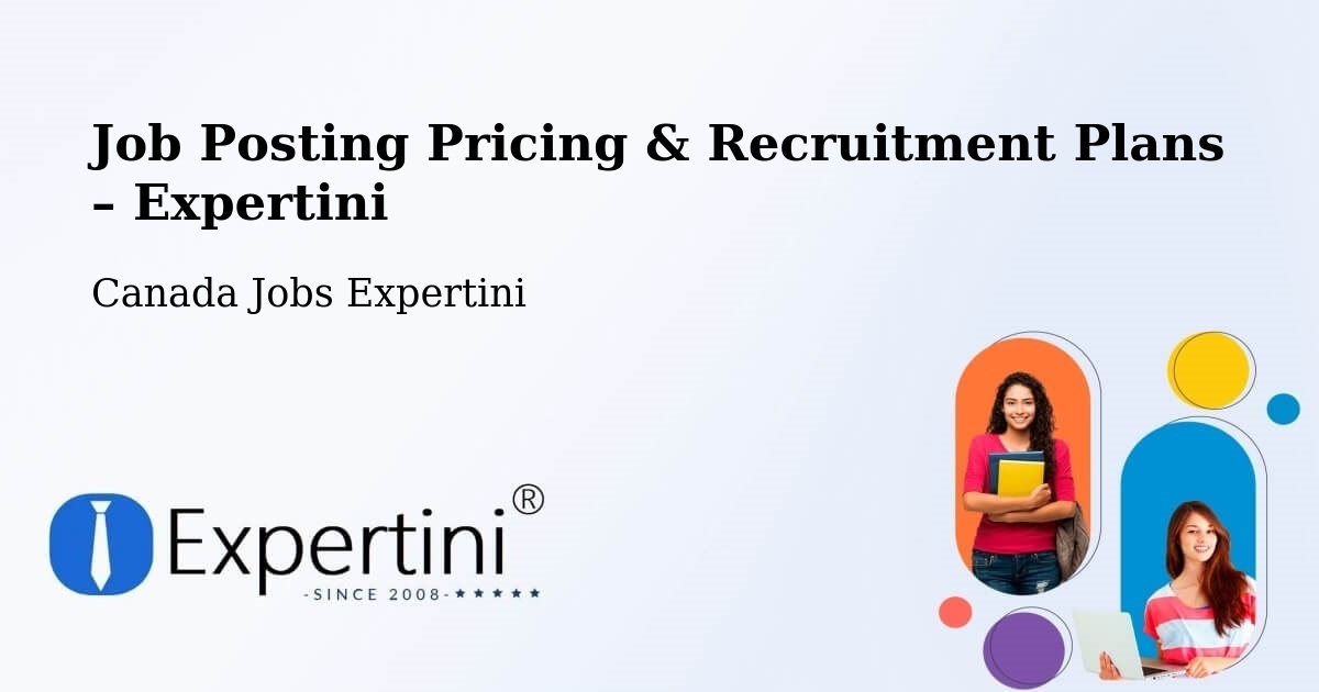 Job Posting Pricing & Recruitment Plans – Fort Saskatchewan - Fort Saskatchewan, Canada Jobs Expertini